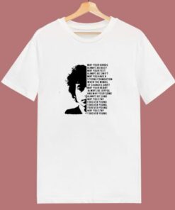 Bob Dylan May Your Hands Always Be Busy 80s T Shirt