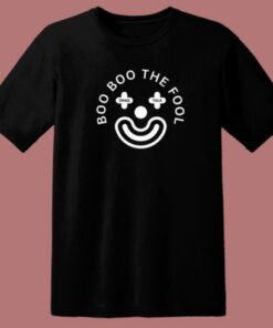 Boo Boo The Fool T Shirt Style