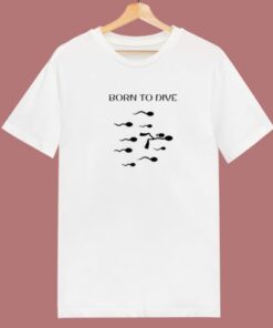 Born To Dive Scuba Diving 80s T Shirt