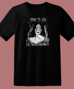 Born to Die Lana Del Rey T Shirt Style On Sale