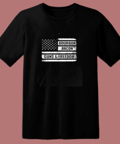 Bourbon Bacon Guns And Freedom American Flag 80s T Shirt