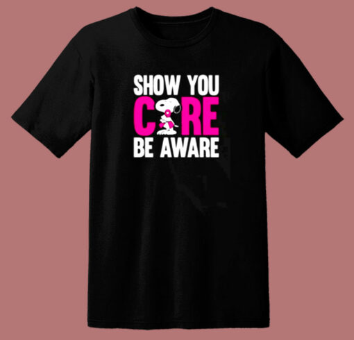 Breast Cancer Awareness Show You Care Be Aware Snoopy 80s T Shirt