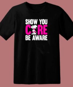 Breast Cancer Awareness Show You Care Be Aware Snoopy 80s T Shirt