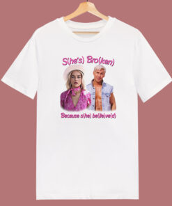 Broken Because She Believed T Shirt Style Broken Because She Believed T Shirt Style