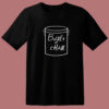Bucket Of Chalk T Shirt Style