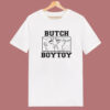 Butch Boytoy T Shirt Style