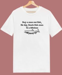 Buy A Man Eat Fish T Shirt Style