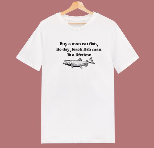 Buy A Man Eat Fish T Shirt Style