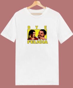 Bye Felicia Friday Ice Cube 80s T Shirt Bye Felicia Friday Ice Cube 80s T Shirt