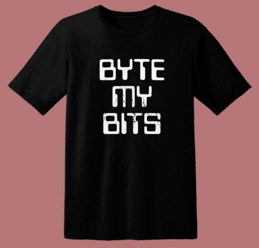 Byte My Bits 70s T Shirt Style