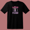 Cancer Hed My Boob 80s T Shirt