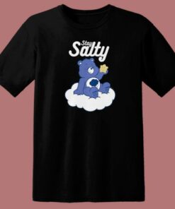 Care Bears Stay Salty T Shirt Style 1 Care Bears Stay Salty T Shirt Style 2
