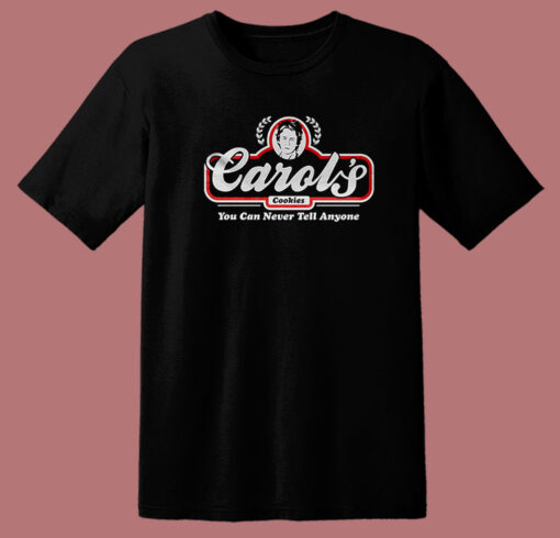 Carols You Can Never Tell Anyone T Shirt Style