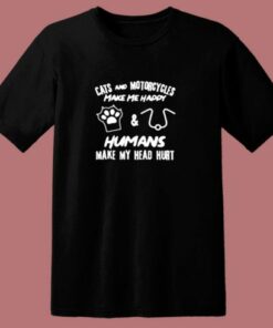 Cats And Motorcycles Make Me Happy 80s T Shirt 2
