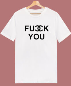 Chanel Fuck You Parody T Shirt Style Chanel Fuck You Parody T Shirt Style