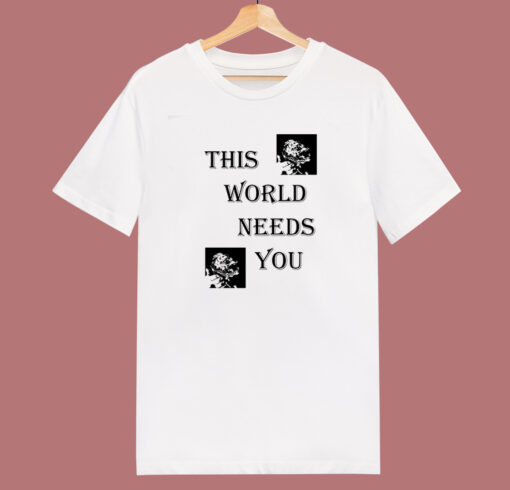 Chanwoo This World Needs You T Shirt Style