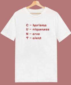 Charisma Uniqueness Nerve Talent T Shirt Style