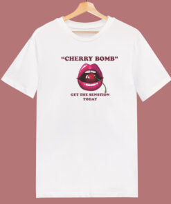Cherry Bomb Get The Sensation Today T Shirt Style