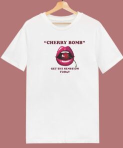 Cherry Bomb Get The Sensation Today T Shirt Style