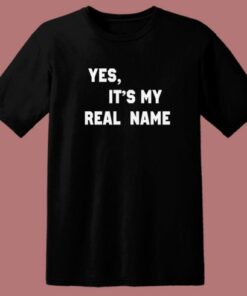 Chevy Chase Yes It’s My Real Name T Shirt Style
