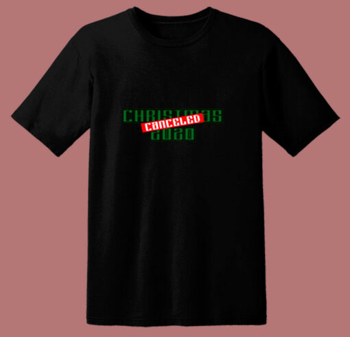 Christmas 2020 Canceled 80s T Shirt