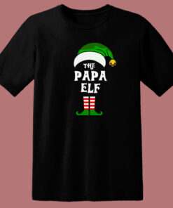 Christmas Day The Papa Elf 80s T Shirt