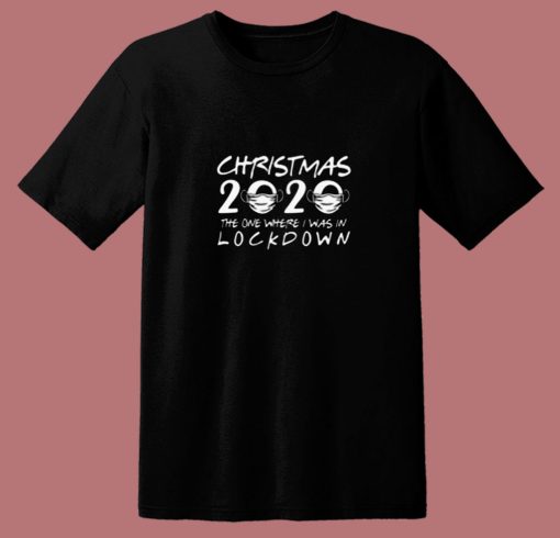 Christmas In Lockdown 2020 80s T Shirt