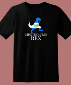 Cipotesaurio Saurus Rex 80s T Shirt Cipotesaurio Saurus Rex 80s T Shirt