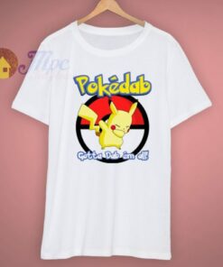 Classic Funny Pokemon Go Pokedab Gotta Dab Em All T Shirt