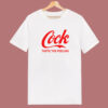Cock Taste The Feeling T Shirt Style