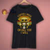 Coffee I Need Or Kill You I Will Vintage T Shirt