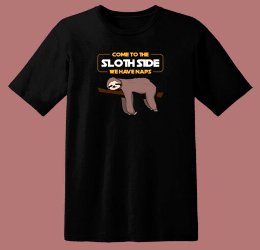 Come To The Sloth Side 80s T Shirt