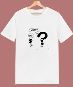 Comma To Question Mark Wait What 80s T Shirt Comma To Question Mark Wait What 80s T Shirt