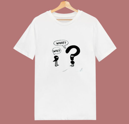 Comma To Question Mark Wait What 80s T Shirt