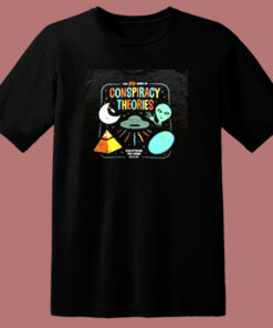 Conspiracy Theories 80s T Shirt Conspiracy Theories 80s T Shirt