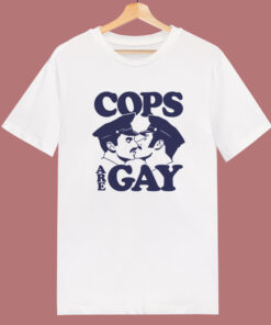 Cops Are Gay T Shirt Style Cops Are Gay T Shirt Style