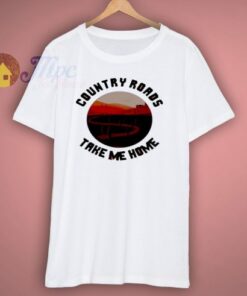 Country Roads Take Me Home Country Music Shirt