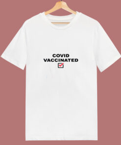 Covid Vaccinated 80s T Shirt Covid Vaccinated 80s T Shirt