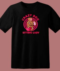 Crazy Dog Sitting Lady Pet 80s T Shirt Style