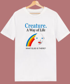 Creature A Way Of Life T Shirt Style Creature A Way Of Life T Shirt Style