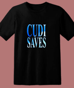 Cudi Saves Cudi Style 80s T Shirt