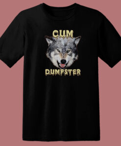 Cum Dumpster Vintage T Shirt Style