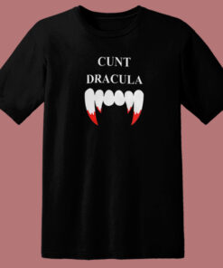 Cunt Dracula Funny T Shirt Style