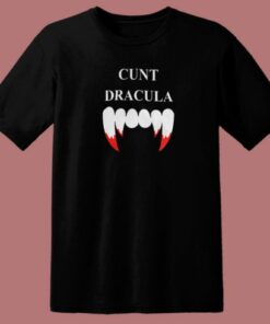 Cunt Dracula Funny T Shirt Style