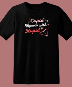 Cupid Rhymes With Stupid 80s T Shirt Style