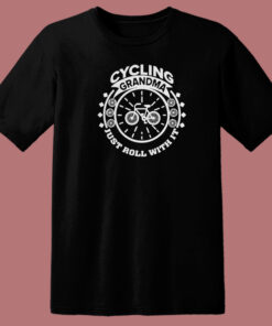 Cycling Grandma Just Roll With It 80s T Shirt Style