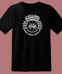 Cycling Grandma Just Roll With It 80s T Shirt Style