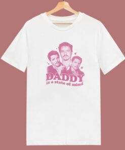 Daddy Is A State Of Mind T Shirt Style