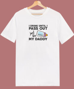 Daddy Pass Out 80s T Shirt Daddy Pass Out 80s T Shirt