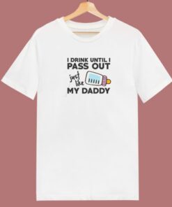 Daddy Pass Out 80s T Shirt